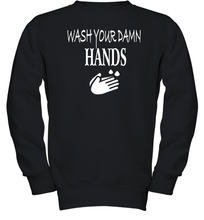 Load image into Gallery viewer, Wash Your Hands Coronacation Youth Sweatshirt