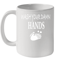 Load image into Gallery viewer, Wash Your Hands Coronacation Ceramic Mug 11oz